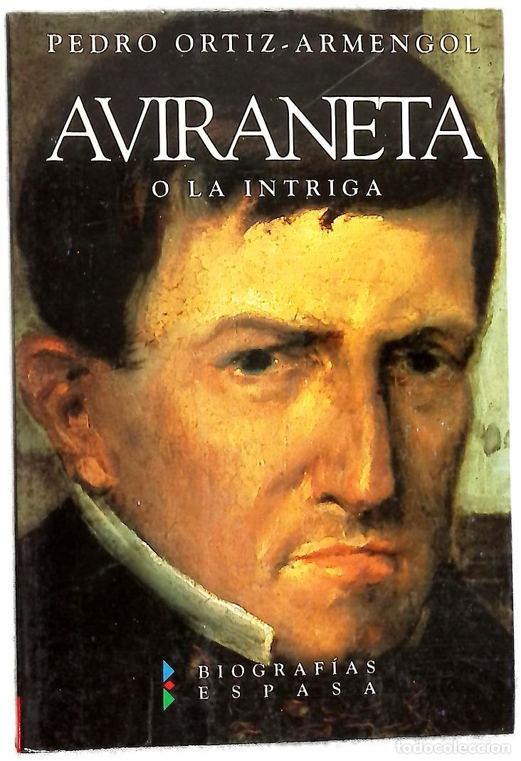 Libros: Aviraneta o La intriga - Ortiz Armengol, Pedro