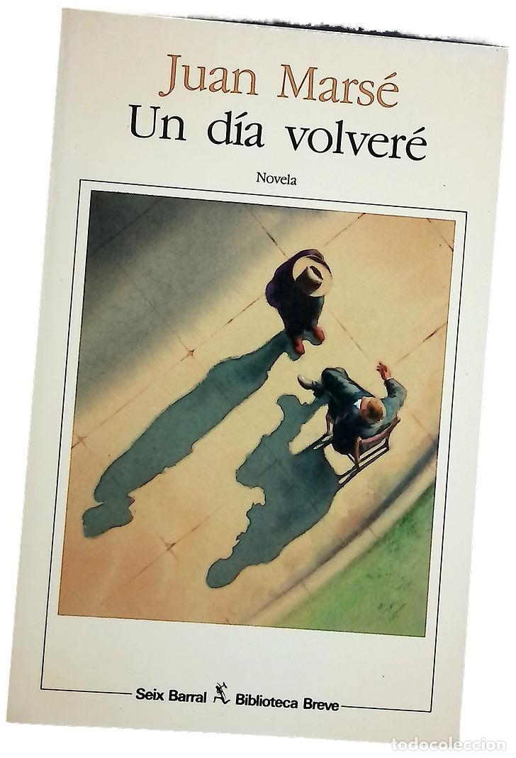 Libros: Un d&iacute;a volver&eacute; - Mars&eacute;, Juan