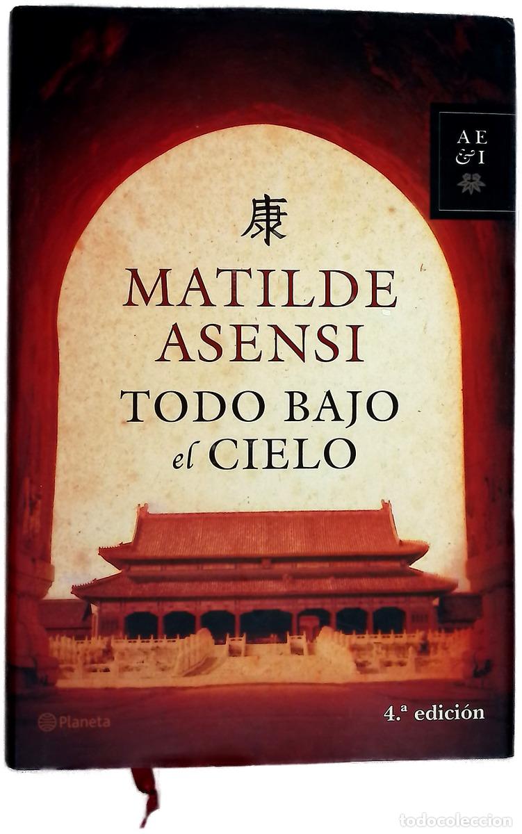 Libros: Todo bajo en cielo - Matilde Asensi - Foto 1