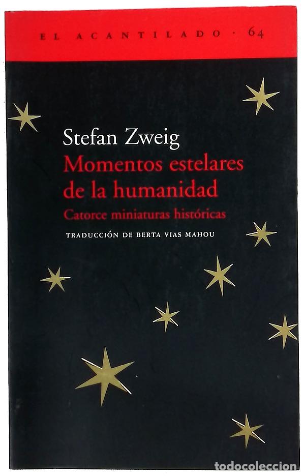 Libros: Momentos estelares de la humanidad : catorce miniaturas hist&oacute;ricas