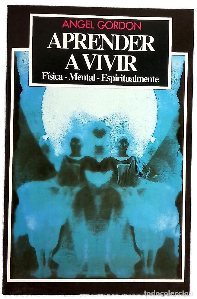 Libros: Aprender a vivir f&iacute;sica, mental, espiritualmente - Foto 1