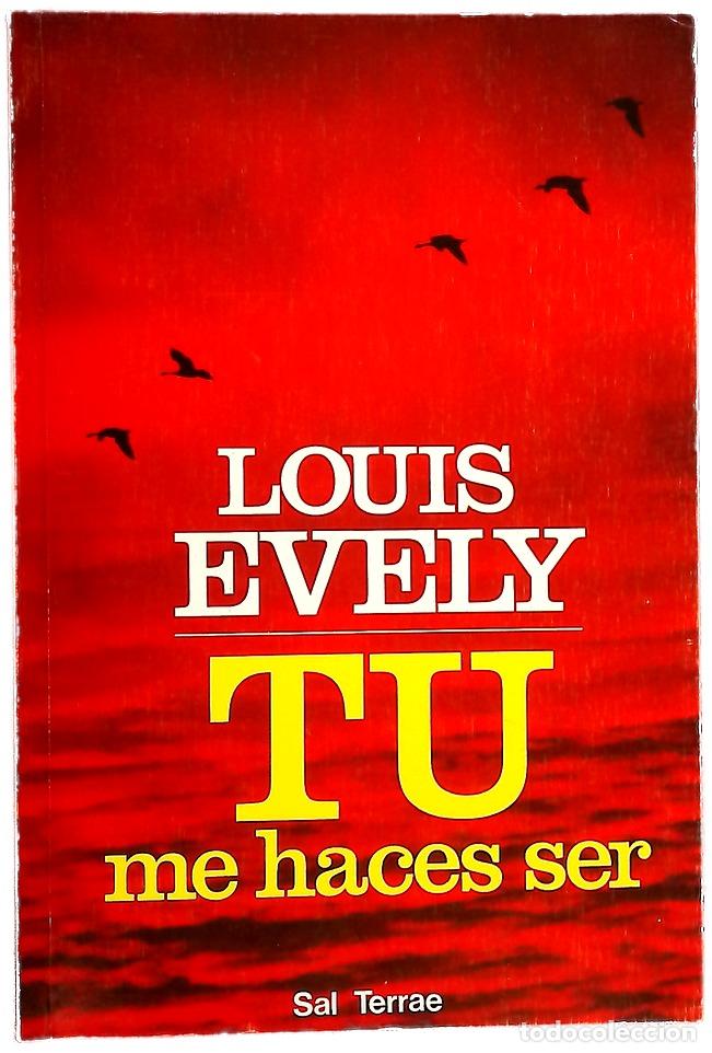 books: T&uacute; me haces ser - Louis &Eacute;vely