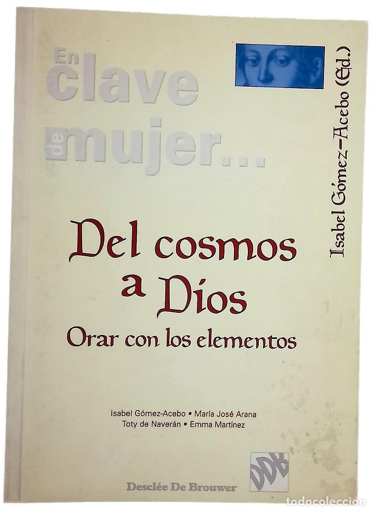 Livros em segunda m&atilde;o: Del cosmos a Dios orar con los elementos
