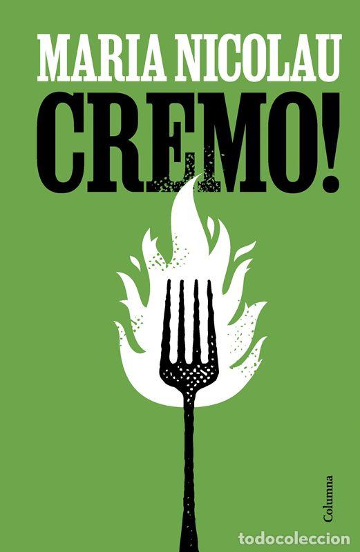 Livres: Cremo!. - Nicolau, Maria.