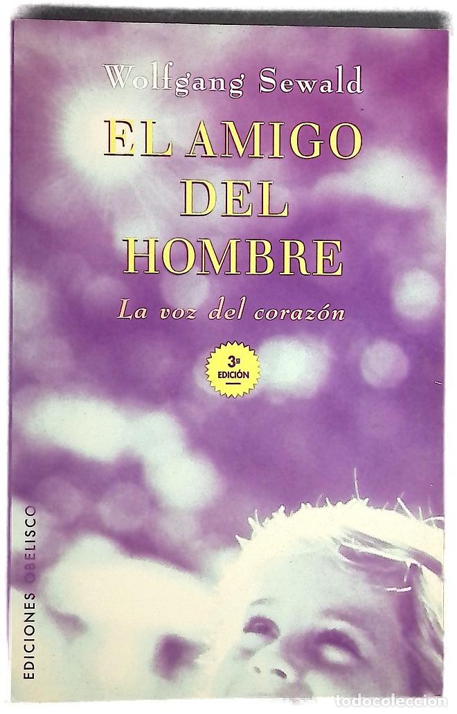 Libros: El amigo del hombre la voz del coraz&oacute;n