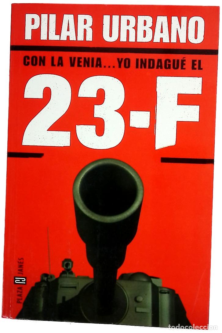 Libri di seconda mano: Con la venia-- yo indagu&eacute; el 23-F