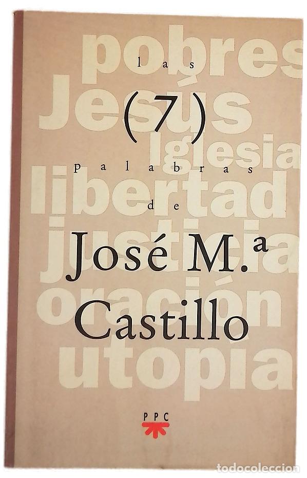B&uuml;cher: Las 7 palabras de Jos&eacute; M&ordf; Castillo