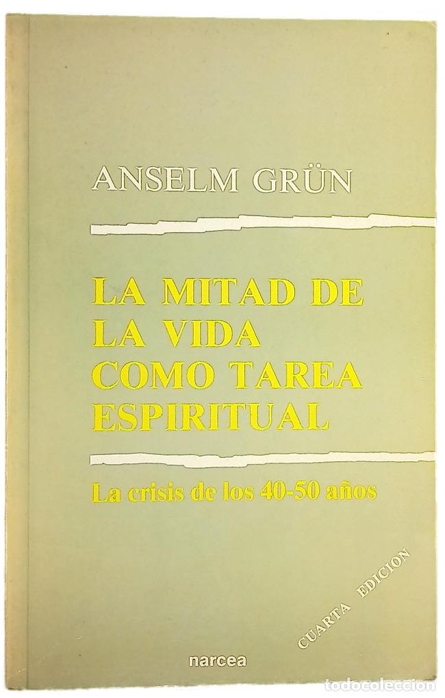 Libri di seconda mano: La mitad de la vida como tarea espiritual la crisis de los 40-50 a&ntilde;os