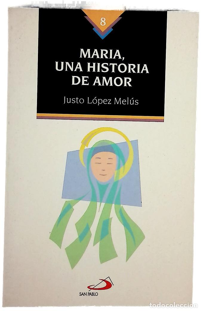 B&uuml;cher: Mar&iacute;a, una historia de amor
