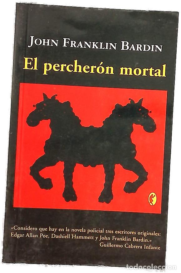 Libros: El percher&oacute;n mortal - Bardin, John Franklin