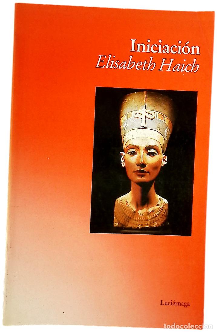 Libros: Iniciaci&oacute;n - Haich, Elisabeth; Alemany, Jos&eacute; Antonio
