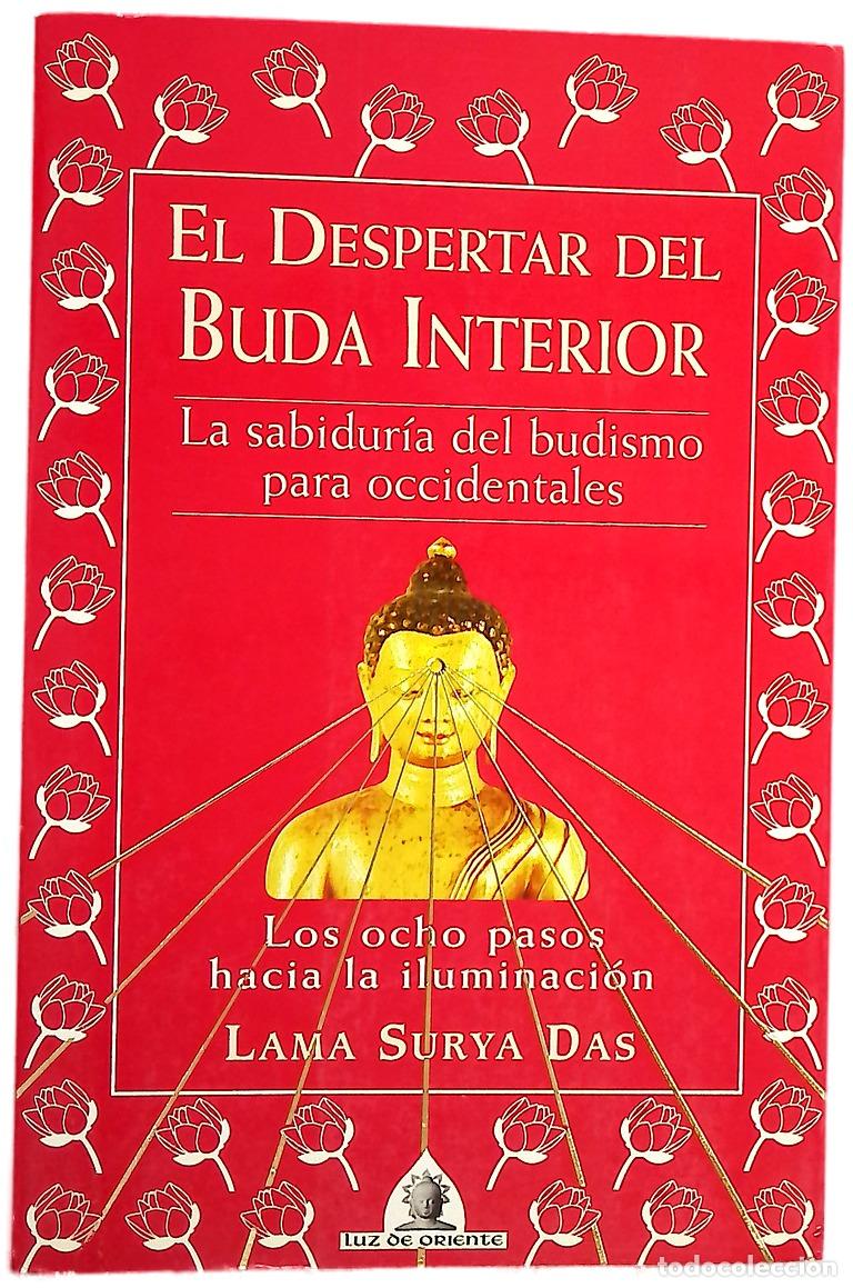 Libros: El despertar del Buda interior : los ocho pasos hac&iacute;a la iluminaci&oacute;n, la sabidur&iacute;a del budismo pa...