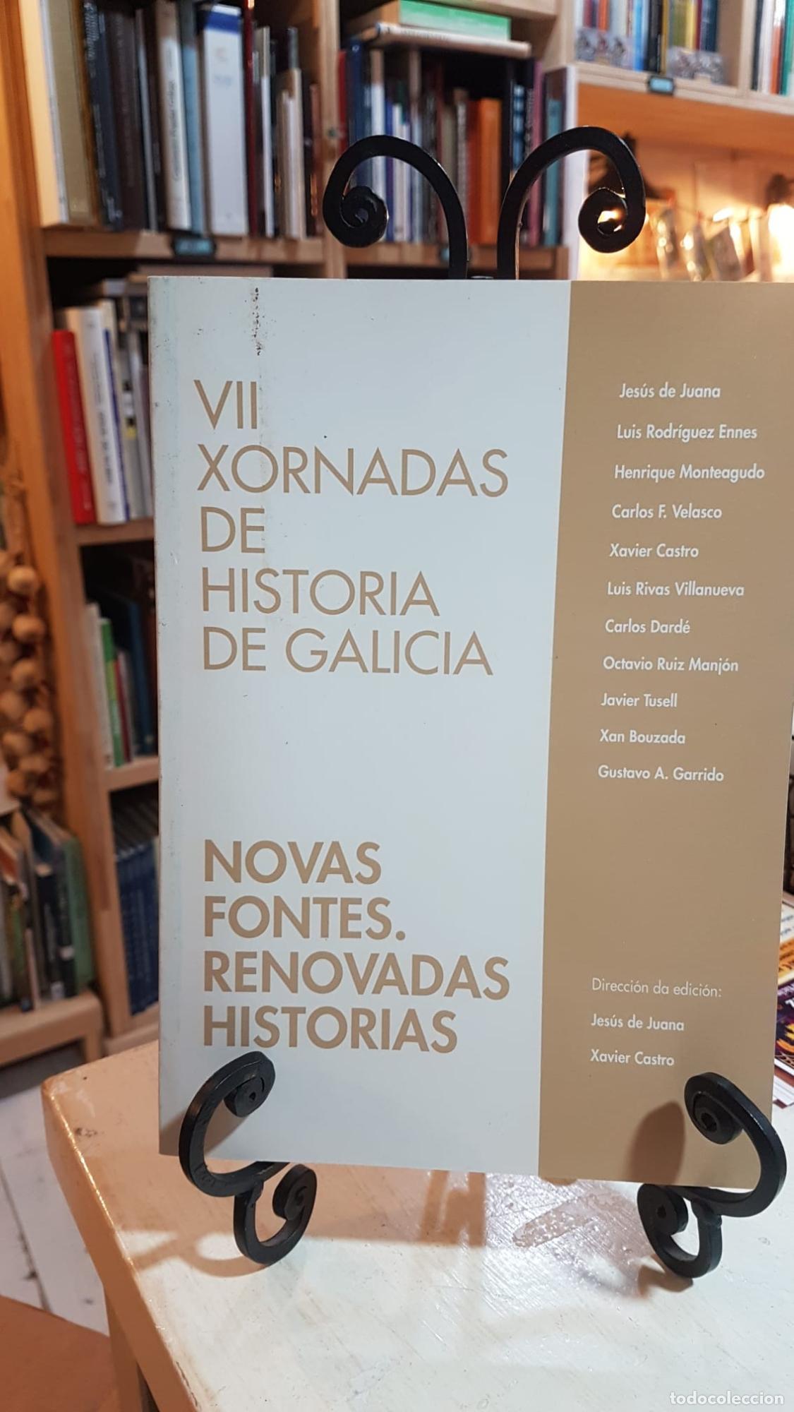 B&uuml;cher: Novas fontes, renovadas historias - Xornadas de Historia de Galicia (7 . Orense)