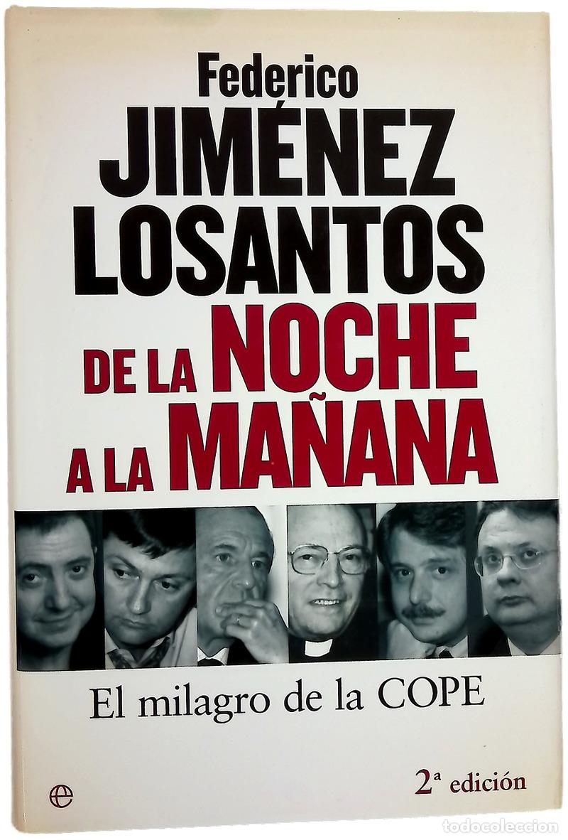 Libri di seconda mano: De la noche a la ma&ntilde;ana el milagro de la COPE