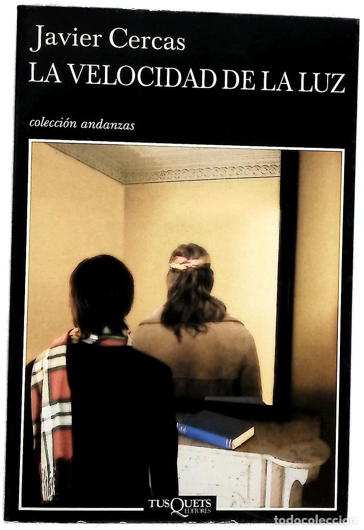 Libros: La velocidad de la luz - Cercas, Javier