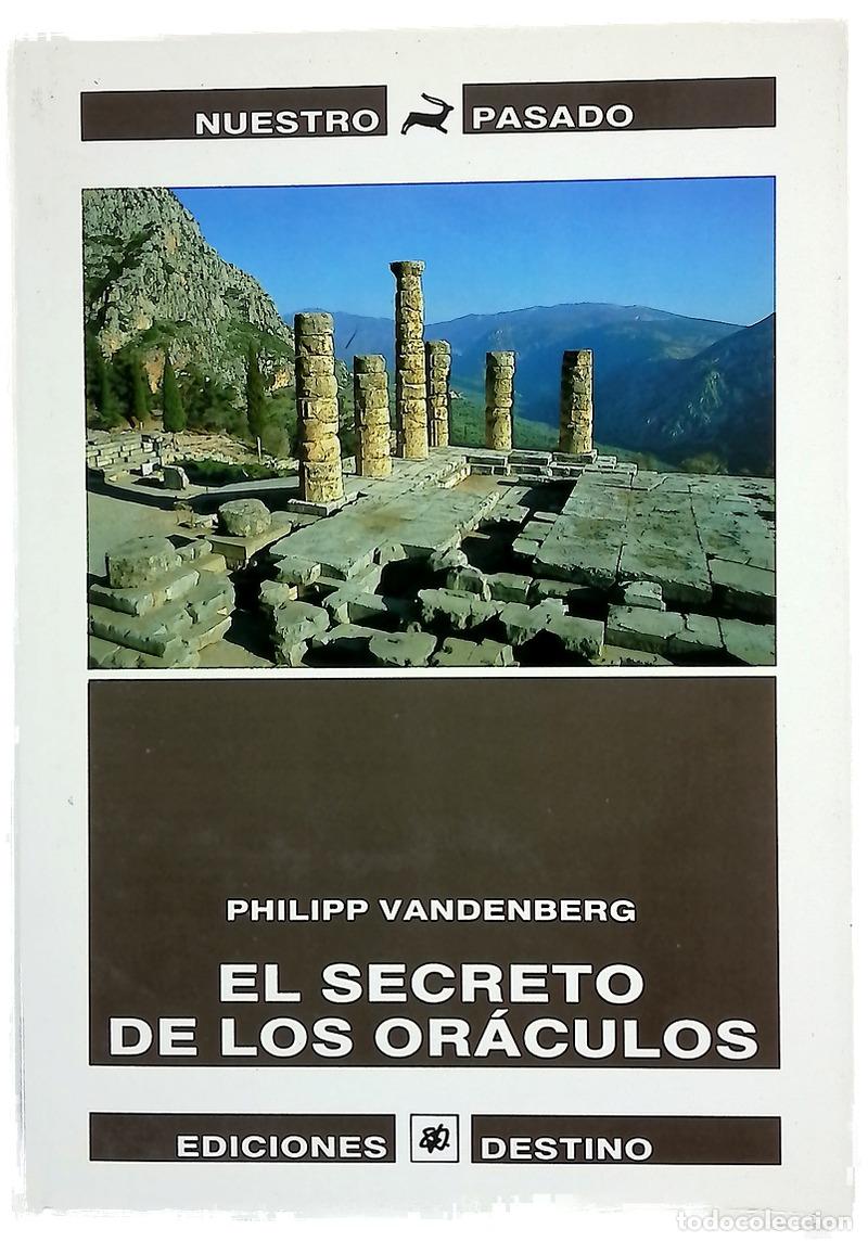books: El secreto de los or&aacute;culos los arque&oacute;logos descifran el misterio mejor guardado de la Antig&uuml;edad
