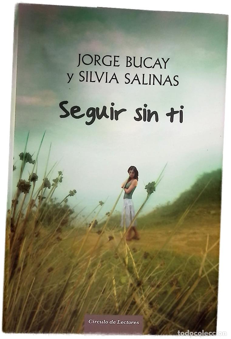 books: Seguir sin ti un relato sobre la separaci&oacute;n y la b&uacute;squeda del amor aut&eacute;ntico