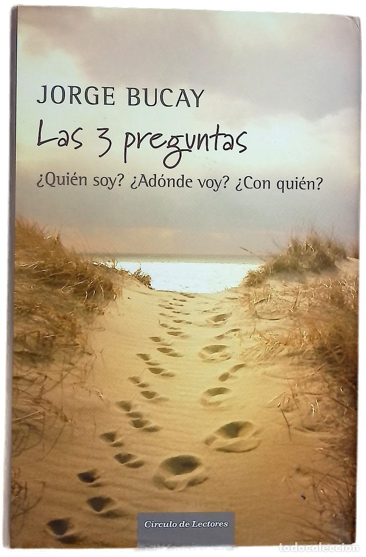 books: Las 3 preguntas &iquest;qui&eacute;n soy? &iquest;ad&oacute;nde voy? &iquest;con qui&eacute;n?