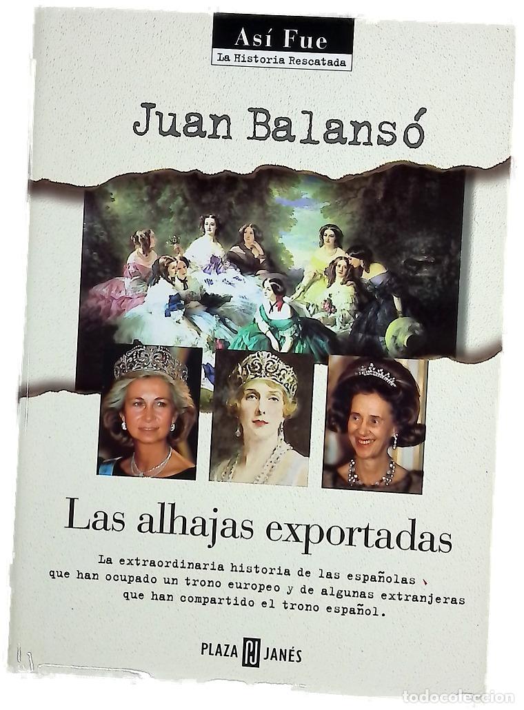 Libros: Las alhajas exportadas - Balans&oacute;, Juan - Foto 1