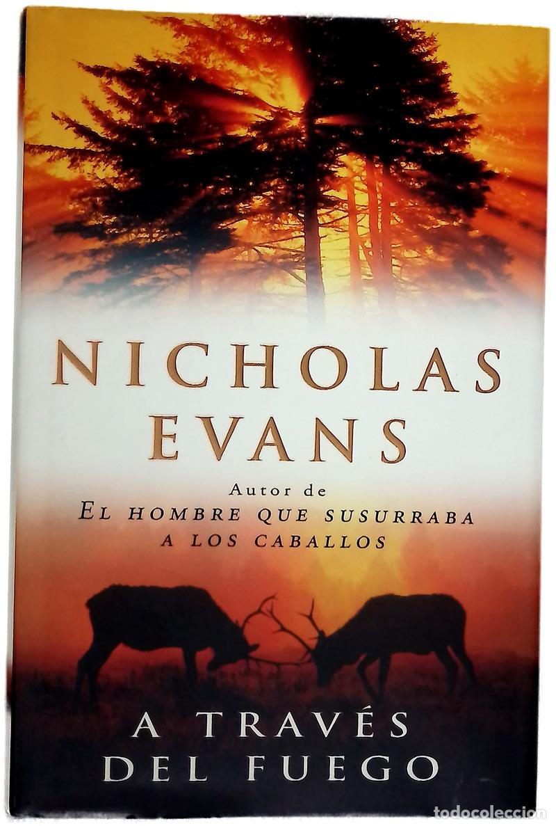 Libros: A trav&eacute;s del fuego - Evans, Nicholas - Foto 1