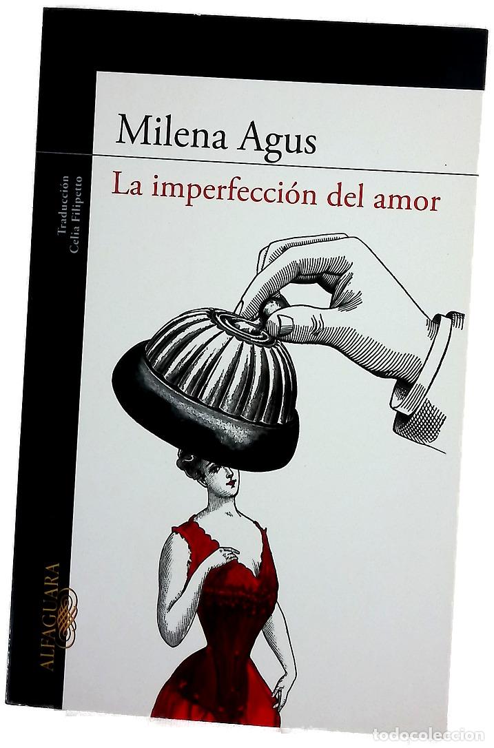 Libros: La imperfecci&oacute;n del amor - Agus, Milena - Foto 1