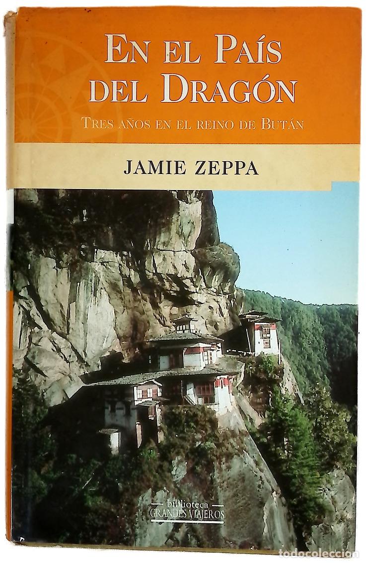 B&uuml;cher: En el pa&iacute;s del drag&oacute;n tres a&ntilde;os en el reino de But&aacute;n