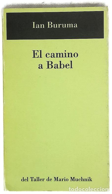 Libros: El camino a Babel - Buruma, Ian - Foto 1