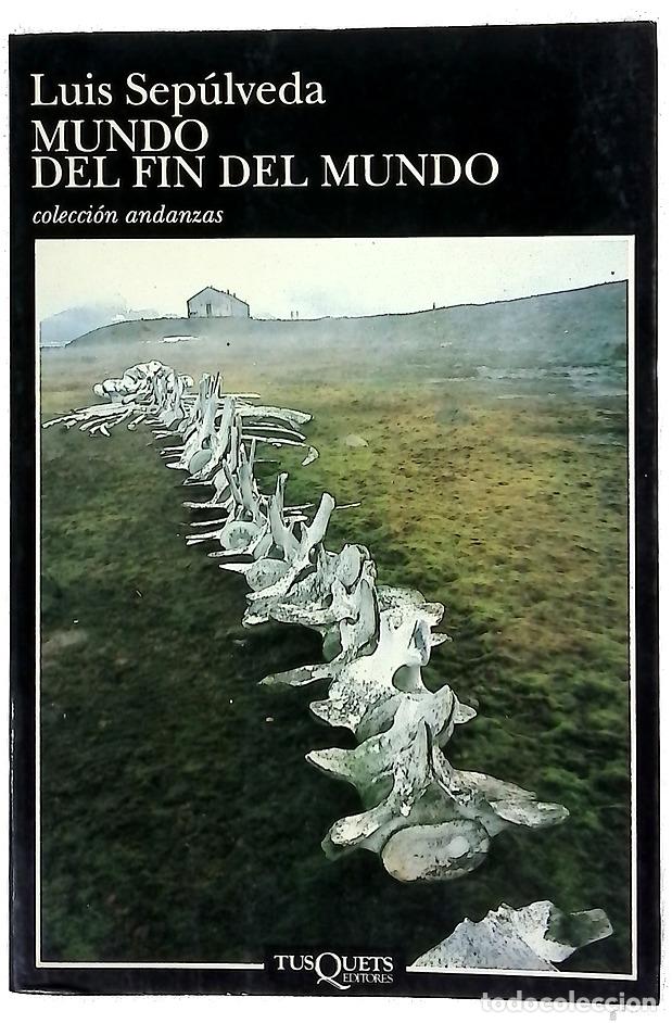B&uuml;cher: Mundo del fin del mundo - Sep&uacute;lveda, Luis