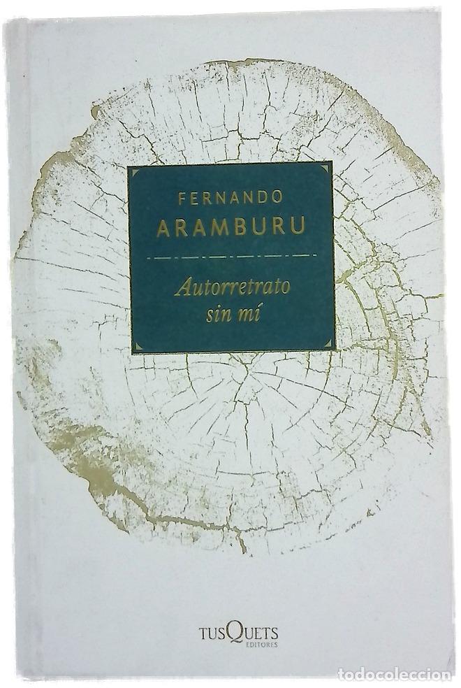 Libri di seconda mano: Autorretrato sin m&iacute; - Aramburu, Fernando
