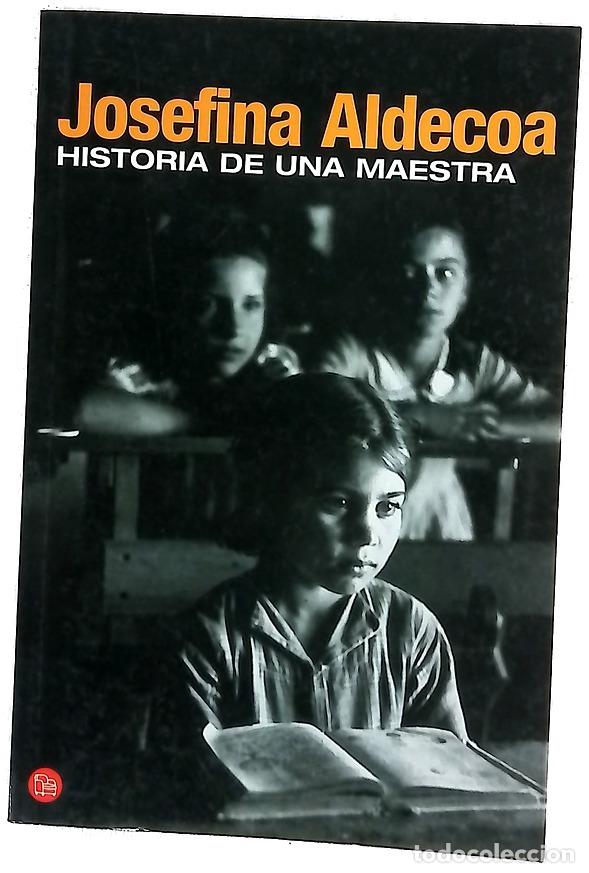 B&uuml;cher: Historia de una maestra - Aldecoa, Josefina