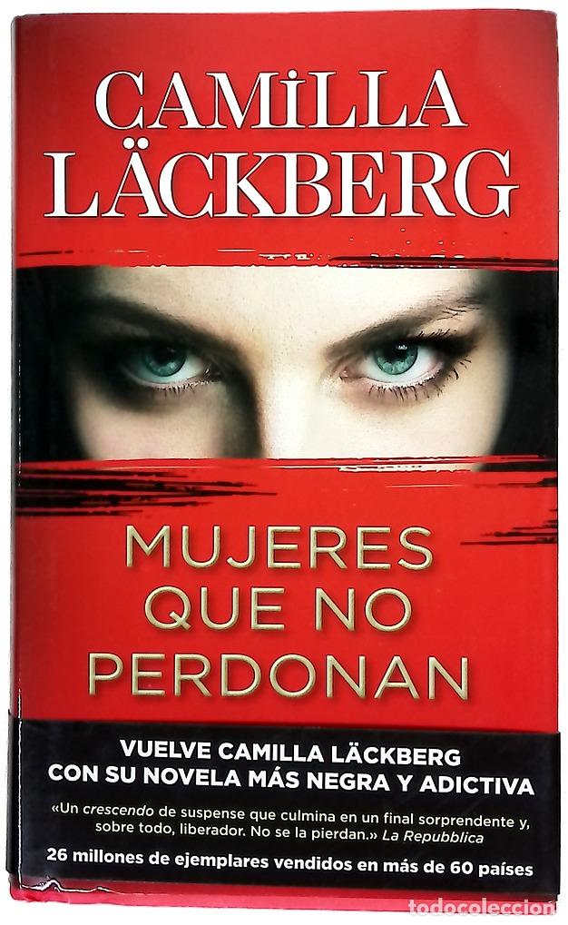 Libros: Mujeres que no perdonan - L&auml;ckberg, Camilla; Conde, Claudia