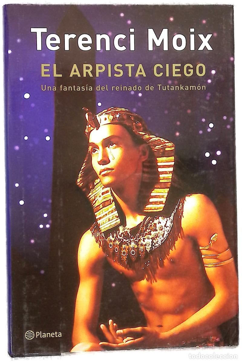 Libri di seconda mano: El arpista ciego una fantas&iacute;a del reinado de Tutankam&oacute;n