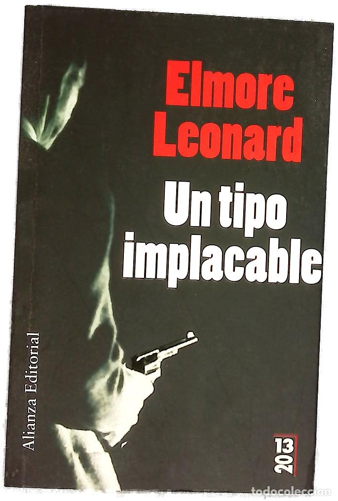 Livres: Un tipo implacable - Leonard, Elmore
