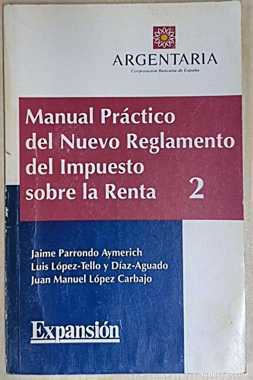 Libros: Manual pr&aacute;ctico del nuevo reglamento del impuesto sobre la renta 2