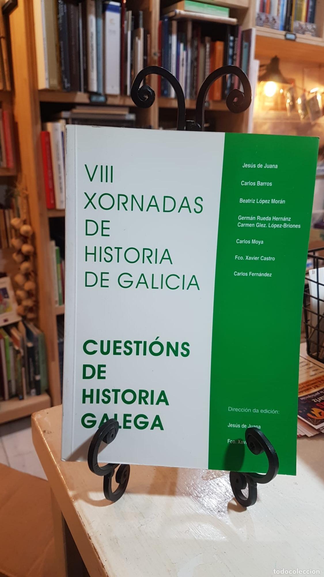 Libros: VIII Xornadas de Historia de Galicia(cuesti&oacute;ns de historia galega) - Xornadas de Historia de Galicia
