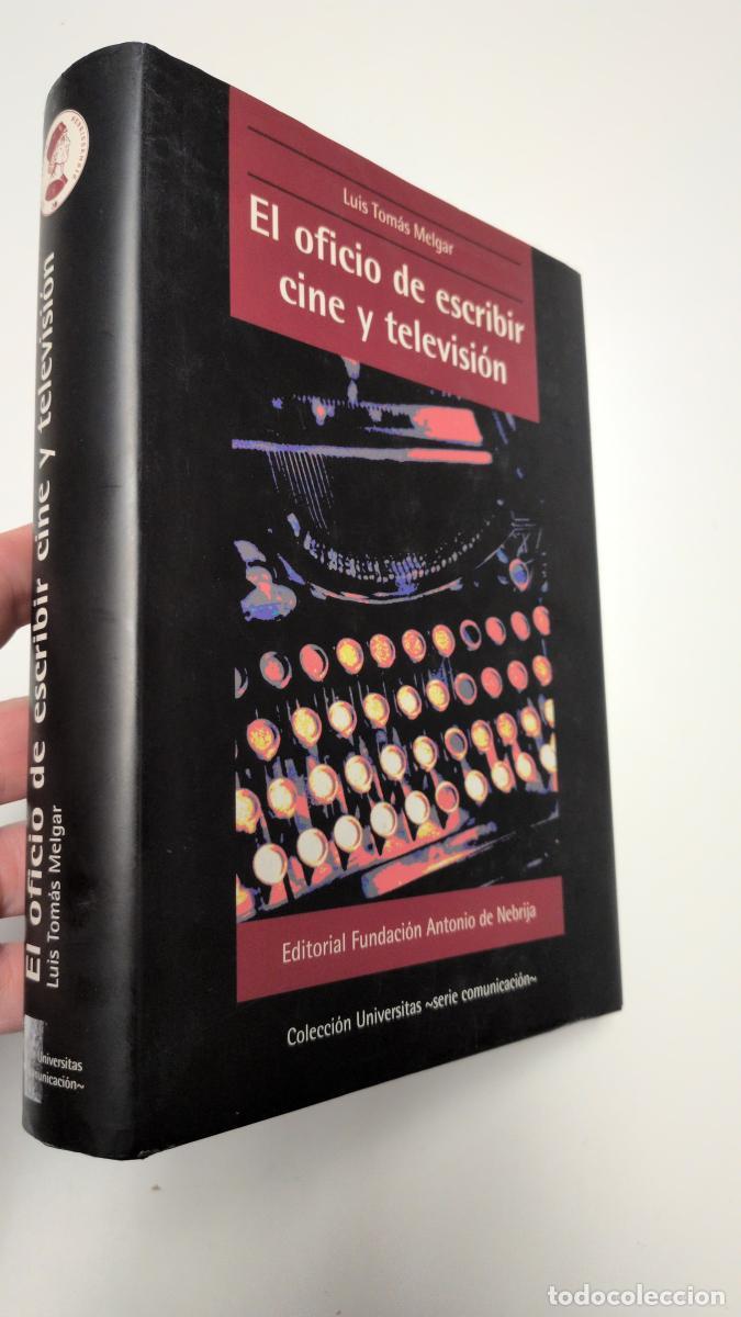 Libros: El oficio de escribir cine y televisi&oacute;n - Melgar Luis T