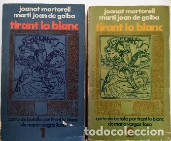 books: TIRANT LO BLANC 1 Y 2: Carta de batalla por tirant lo blanc de mario vargas llosa.