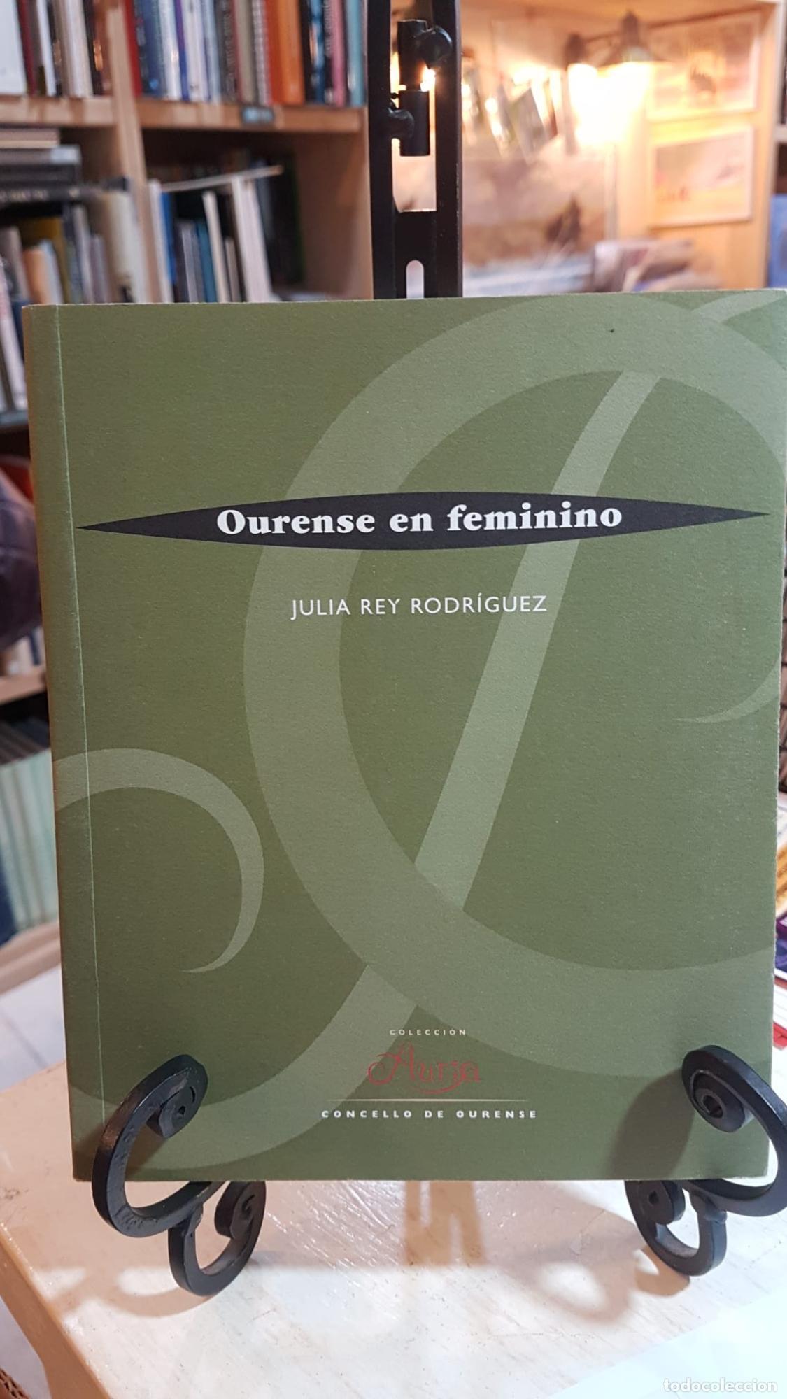 B&uuml;cher: Ourense en feminino - Julia Rey Rodr&iacute;guez