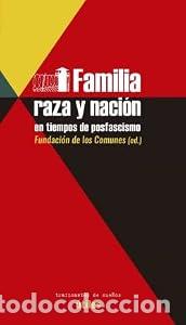 Libros: Familia, raza y naci&oacute;n en tiempos de posfascismo - STEVEN FORTI