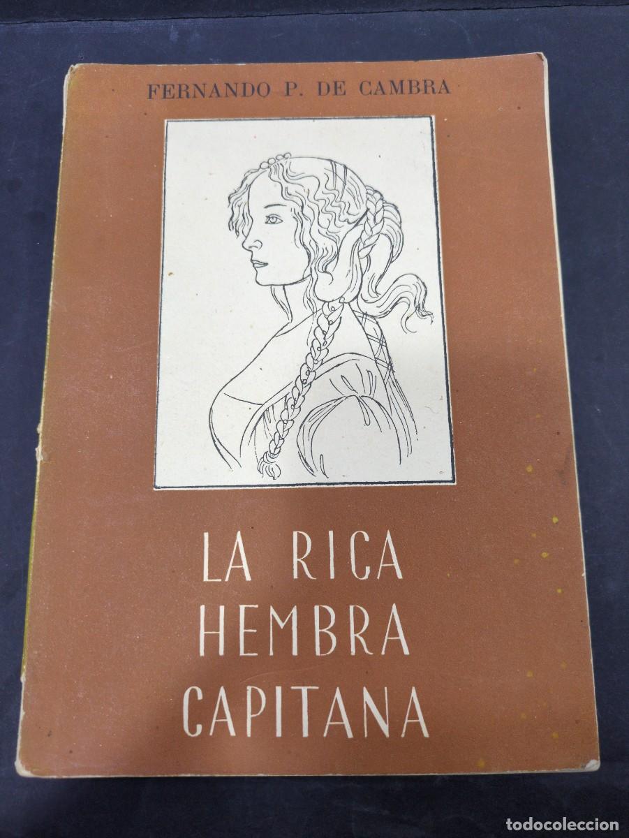 Libri di seconda mano: La Rica Hembra Capitana a&ntilde;o 1944