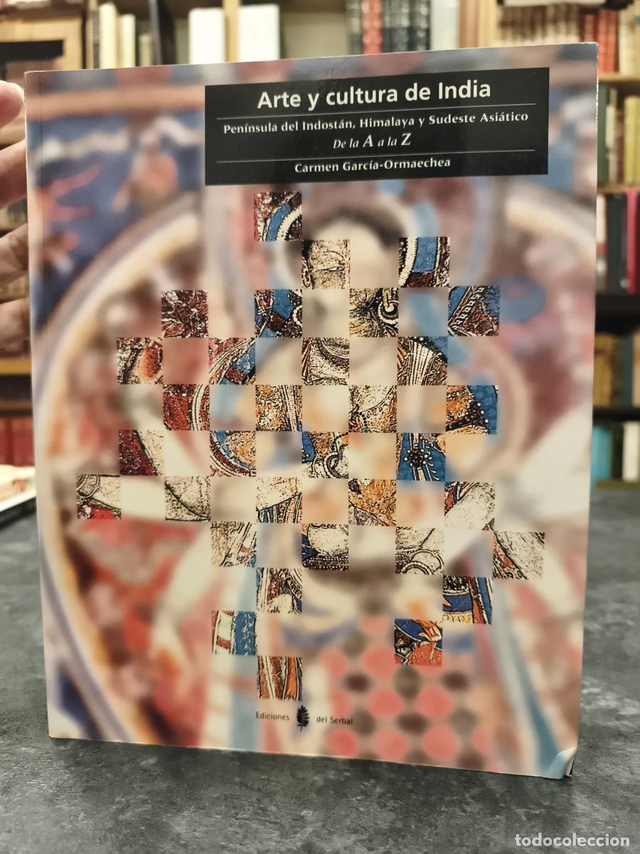 books: Arte y cultura de India. Pen&iacute;nsula del Indost&aacute;n, Himalaya y Sudeste Asi&aacute;tico. De la A a la Z - Carme