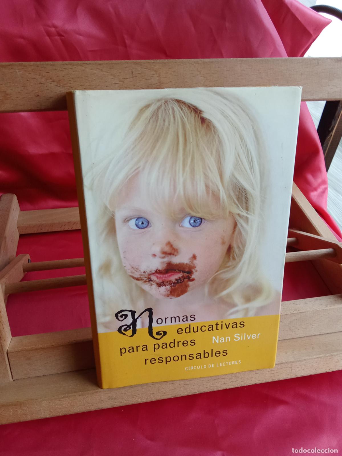 Libros: Normas educativas para padres responsables. Nan Silver L.11029-1489