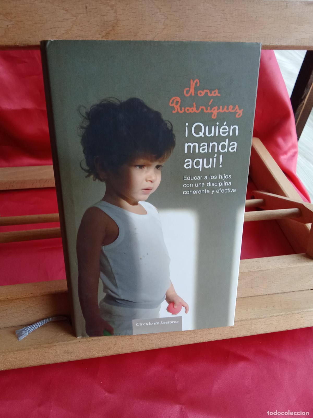 Libros: &iexcl;Qui&eacute;n manda aqu&iacute;! Nora Rodr&iacute;guez L.11029-1492