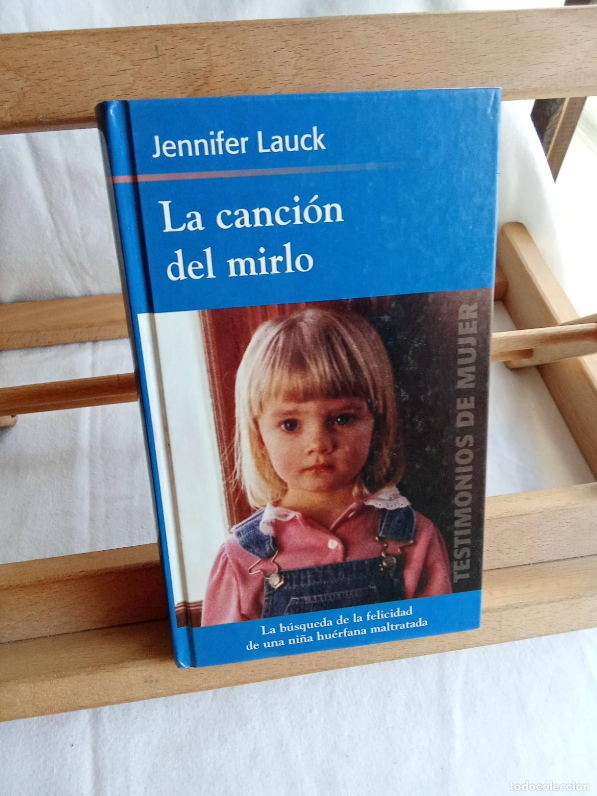 Libri di seconda mano: La canci&oacute;n de mirlo. Jennifer Lauck L.10257-1495