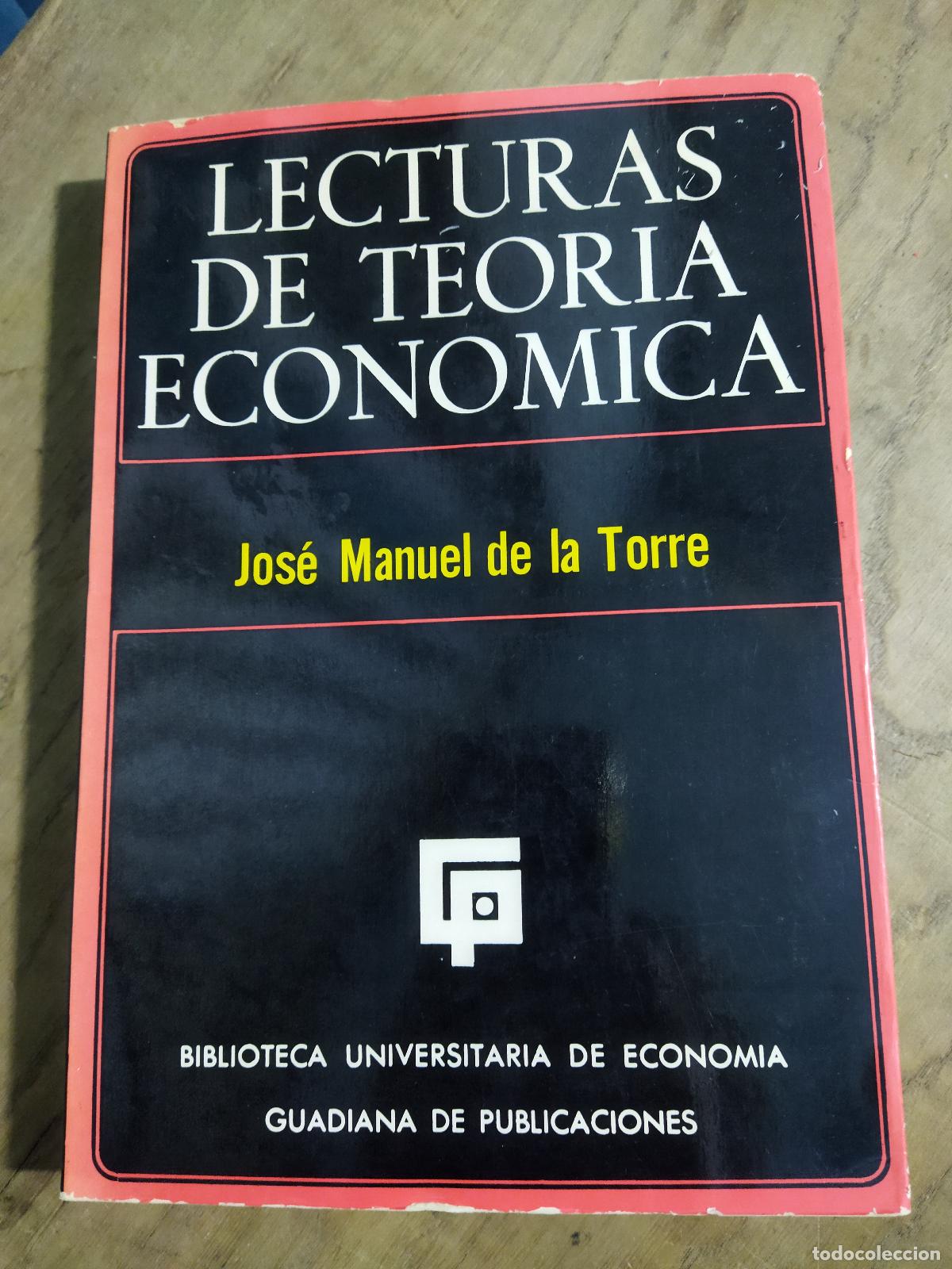 Libros: LECTURAS DE TEORIA ECONOMICA - DE LA TORRE, JOSE MANUEL