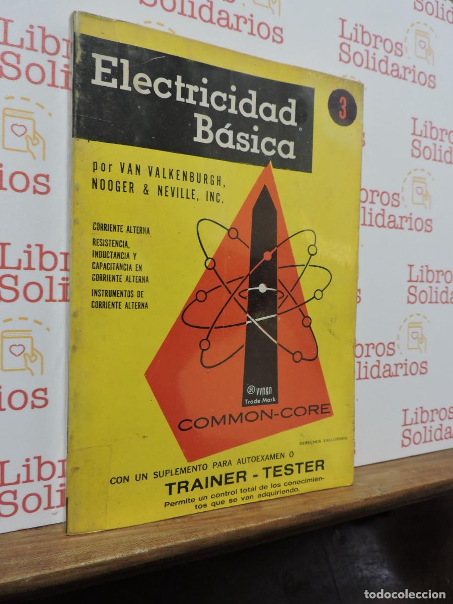 Libros: Electricidad b&aacute;sica. Van Valkenburgh, Nooger y Neville. Ed. Bell. Buenos Aires, 1970