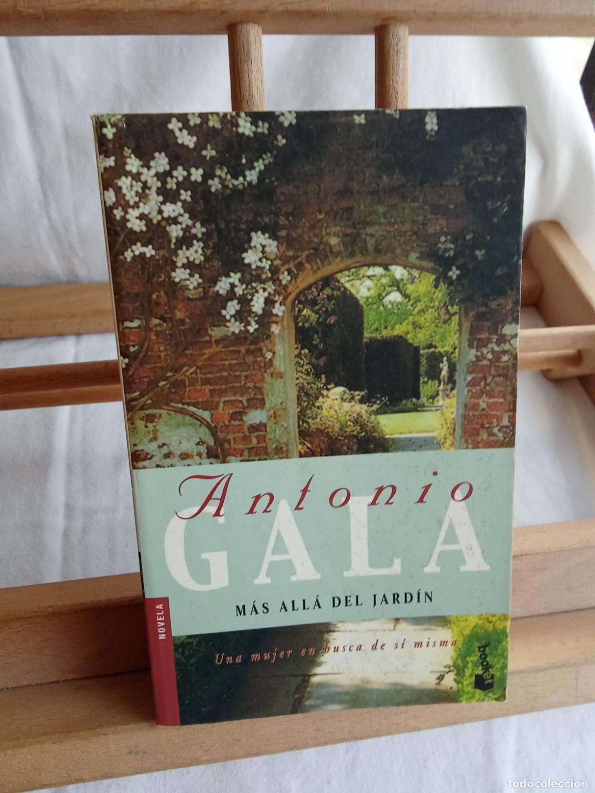 B&uuml;cher: M&aacute;s all&aacute; del jard&iacute;n. Antonio Gala L.24314-386
