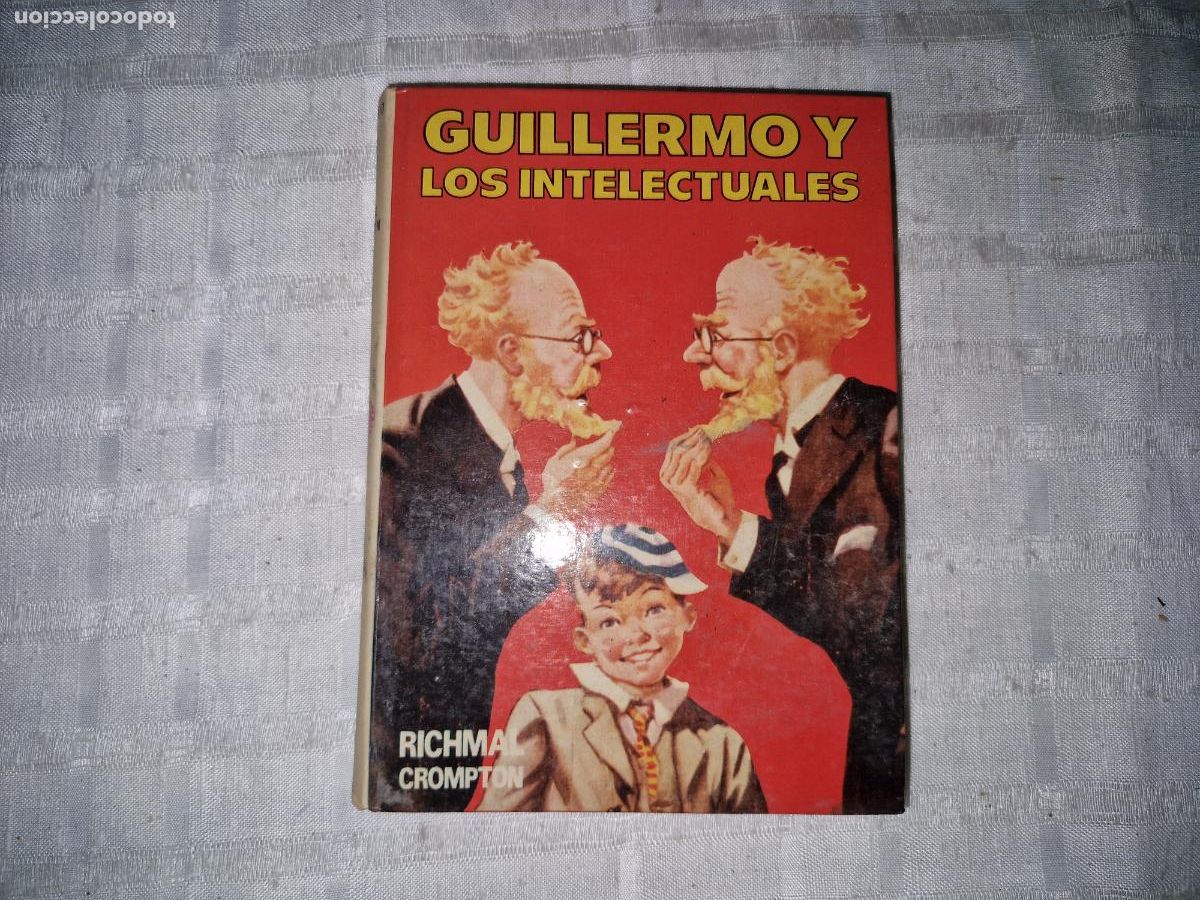 Libros: GUILLERMO Y LOS INTELECTUALES. RICHAMAL CROMPTON.