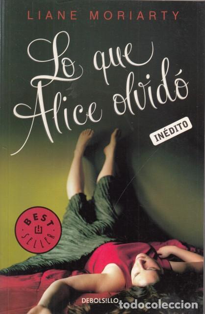 Libros: LO QUE ALICE OLVID&Oacute; - MORIARTY, LIANE