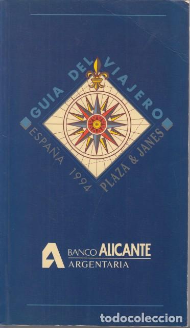 Libros: GU&Iacute;A DEL VIAJERO. eSPA&Ntilde;A 1994 - PLAZA Y JAN&Eacute;S (EDITA)